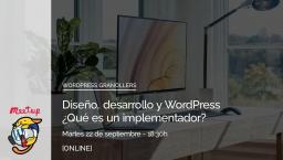 [ONLINE] Diseño, desarrollo y WordPress ¿Qué es un implementador?