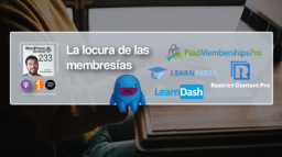 233 | La locura de las membresías: cómo vender formación con pagos recurrentes