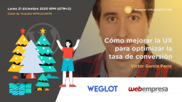 [ONLINE] Cómo mejorar la UX para optimizar la tasa de conversión