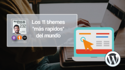 232 | Los 11 themes &#8220;más rápidos&#8221; del mundo