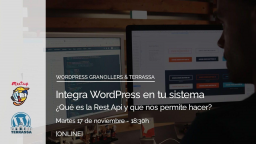 [ONLINE] Integra WordPress en tu sistema. ¿Qué es la Rest API?