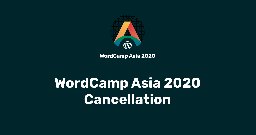 WordCamp Asia 2020 Cancellation: Event Ticket and Travel Refunds
