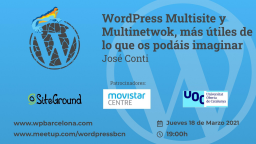 [ONLINE] WordPress Multisite&Multinetwok,más útiles de lo que os podáis imaginar