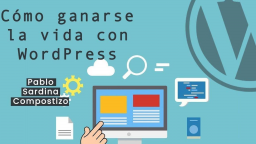 Cómo ganarse la vida con WordPress