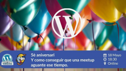 [ONLINE] 5è aniversari o como conseguir que una meetup aguante ese tiempo.